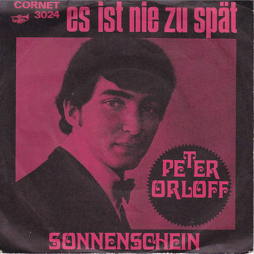 Cover Peter Orloff - Es Ist Nie Zu Spät  (7, Single) Schallplatten Ankauf