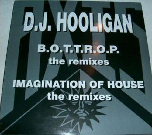 Cover D.J. Hooligan* - B.O.T.T.R.O.P. / Imagination Of House (The Remixes) (12) Schallplatten Ankauf