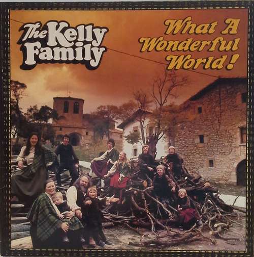 Cover The Kelly Family - What A Wonderful World ! (LP) Schallplatten Ankauf