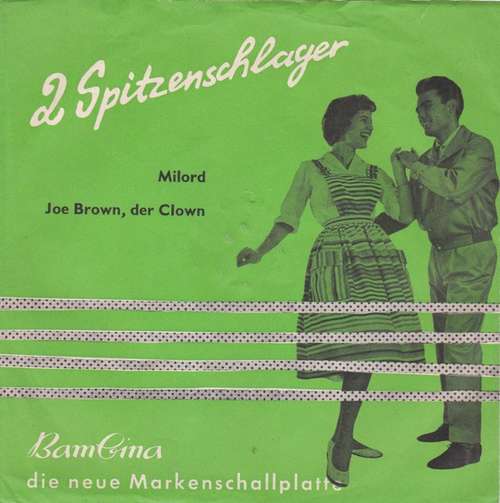 Cover Sibyl Kent, Die Huron Brothers Studio-Band - Milord / Joe Brown, Der Clown (7, Single, Mono) Schallplatten Ankauf