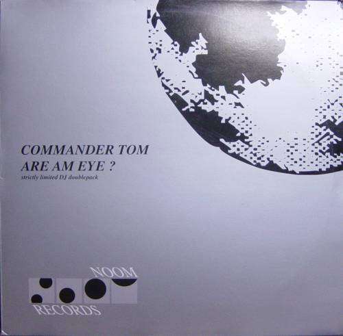 Cover Commander Tom - Are Am Eye? 99 (2x12, Ltd) Schallplatten Ankauf
