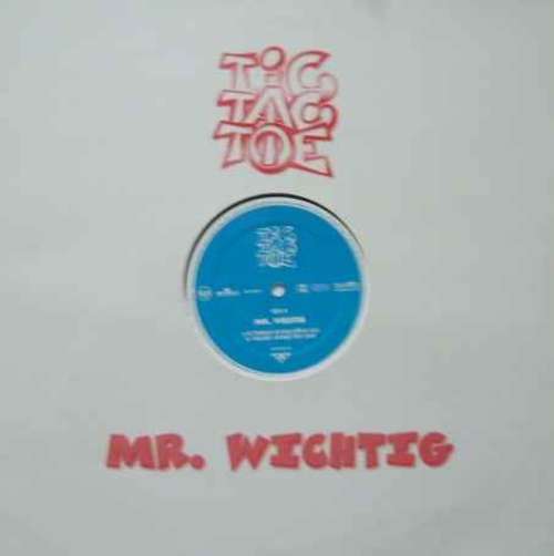 Cover Tic Tac Toe (2) - Mr. Wichtig (12) Schallplatten Ankauf