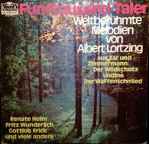 Cover Lortzing*, Renate Holm, Fritz Wunderlich, Gottlob Frick - Fünftausend Taler: Weltberühmte Melodien Von Albert Lortzing (LP) Schallplatten Ankauf