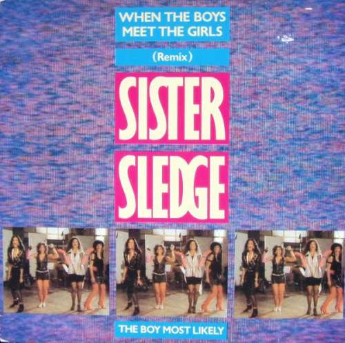 Cover Sister Sledge - When The Boys Meet The Girls (Remix) (12) Schallplatten Ankauf