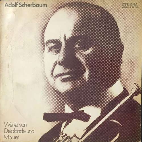 Bild Adolf Scherbaum - Werke Von Delalande Und Mouret (LP, RE) Schallplatten Ankauf