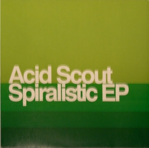 Cover Acid Scout - Spiralistic EP (12) Schallplatten Ankauf