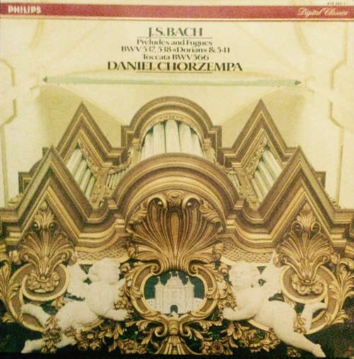 Cover J.S. Bach*, Daniel Chorzempa - Preludes And Fugues, BWV 537, 538 «Dorian» & 541, Toccata BWV 566 (LP) Schallplatten Ankauf
