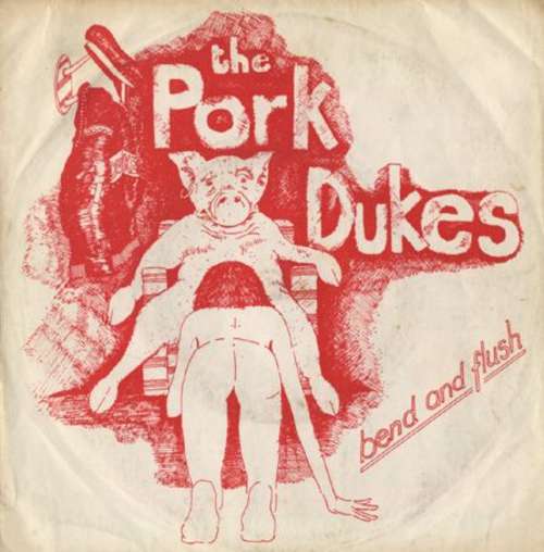 Cover The Pork Dukes - Bend And Flush / Throbbing Gristle (7, Single) Schallplatten Ankauf