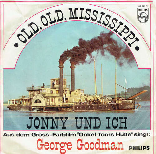 Cover George Goodman - Old, Old, Mississippi / Jonny Und Ich  (7) Schallplatten Ankauf