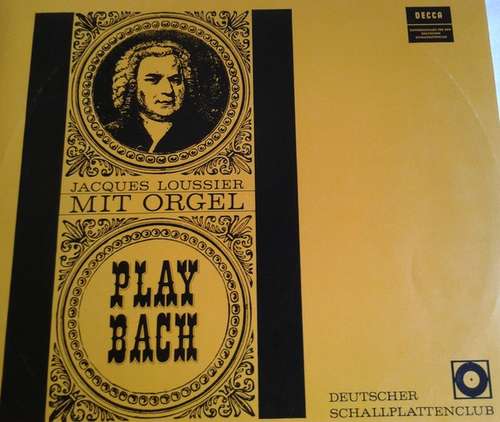 Cover Jacques Loussier - Play Bach - Mit Orgel (LP, Club) Schallplatten Ankauf