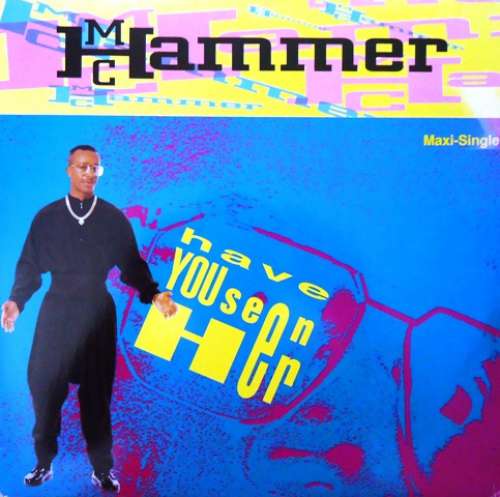 Cover MC Hammer - Have You Seen Her (12, Maxi) Schallplatten Ankauf