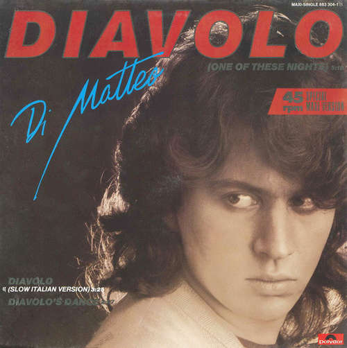 Cover Di Matteo - Diavolo (One Of These Nights) (12, Maxi) Schallplatten Ankauf
