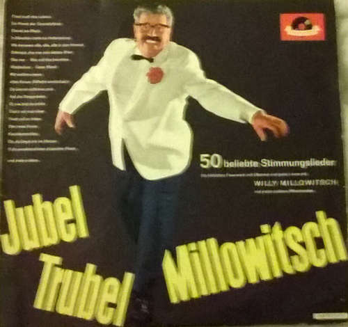 Cover Willy Millowitsch - Jubel Trubel Millowitsch (50 Beliebte Stimmungslieder) (LP, Album, Mono) Schallplatten Ankauf