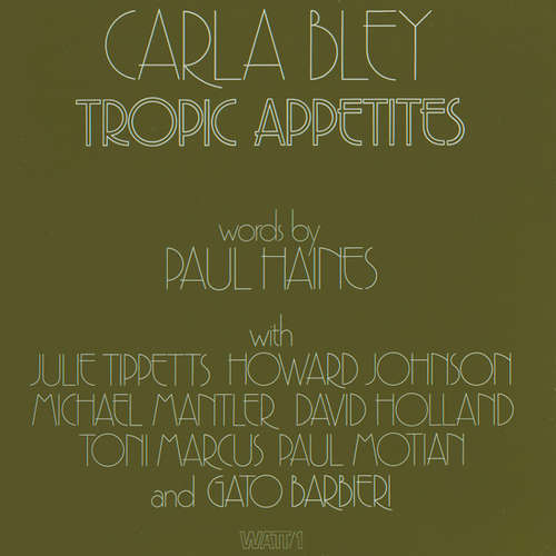 Cover Carla Bley - Tropic Appetites (LP, Album, RE) Schallplatten Ankauf