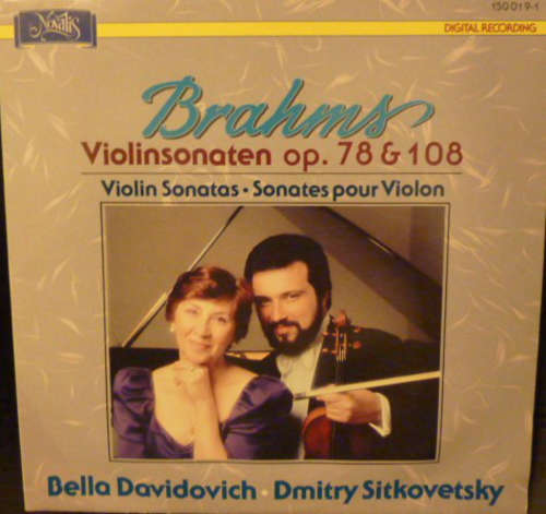 Cover Johannes Brahms, Bella Davidovich, Dmitry Sitkovetsky - The Violin Sonatas Op. 78 & 108 (LP, Album) Schallplatten Ankauf