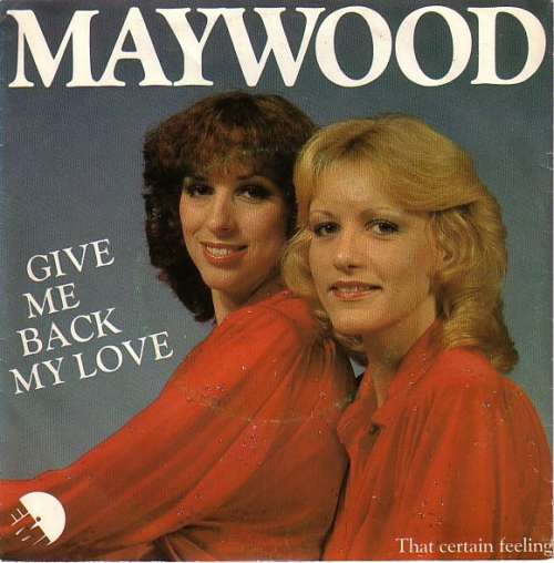 Bild Maywood - Give Me Back My Love (7, Single) Schallplatten Ankauf