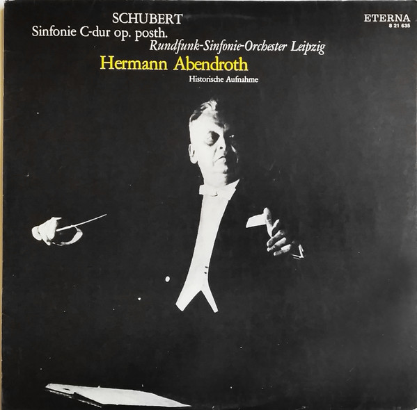 Cover Schubert* - Hermann Abendroth, Rundfunk-Sinfonie-Orchester Leipzig - Sinfonie C-dur op. posth. - Historische Aufnahme (LP) Schallplatten Ankauf