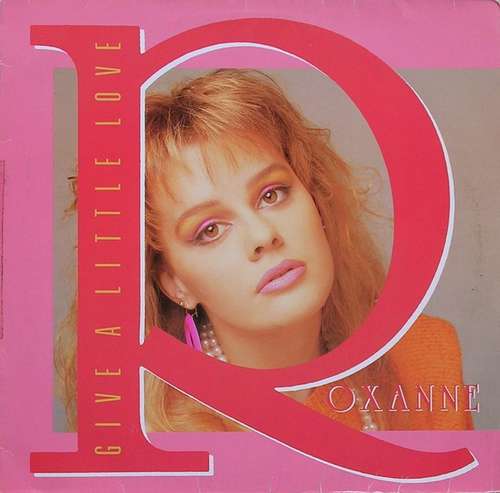 Cover Roxanne (2) - Give A Little Love (12, Maxi) Schallplatten Ankauf