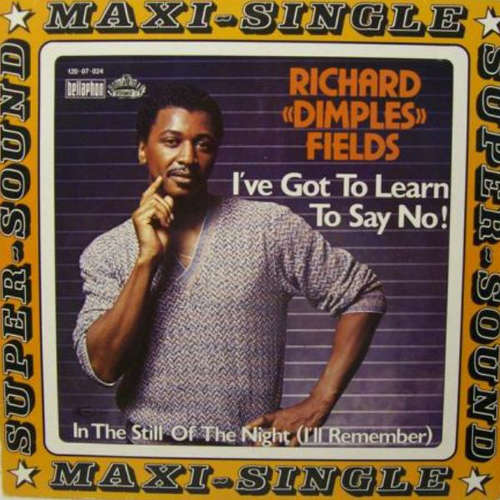 Cover Richard Dimples Fields* - I've Got To Learn To Say No! (12, Maxi) Schallplatten Ankauf