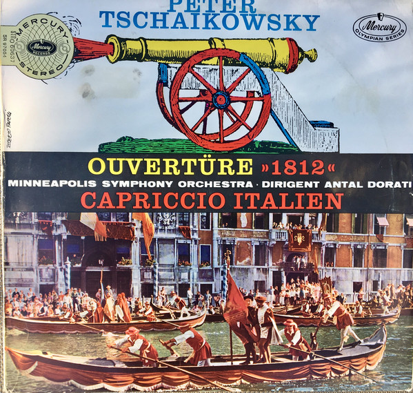 Cover Peter Tschaikowsky* - Minneapolis Symphony Orchestra, Antal Dorati - Ouvertüre »1812« / Capriccio Italien (10) Schallplatten Ankauf