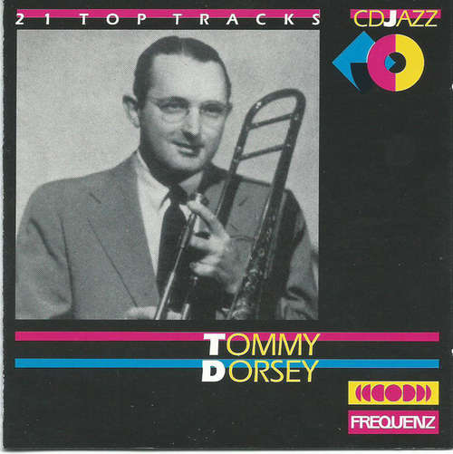 Cover Tommy Dorsey - Tommy Dorsey (21 Top Tracks) (CD, Comp) Schallplatten Ankauf