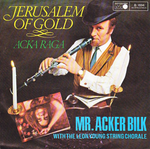 Cover Mr. Acker Bilk* With The Leon Young String Chorale - Jerusalem Of Gold / Acka Raga (7, Single, Mono) Schallplatten Ankauf