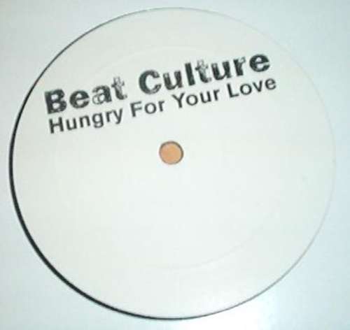 Cover Beat Culture - Hungry For Your Love (12, W/Lbl) Schallplatten Ankauf
