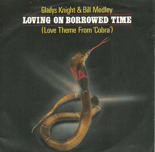 Cover Gladys Knight & Bill Medley - Loving On Borrowed Time (Love Theme From Cobra) (7, Single) Schallplatten Ankauf