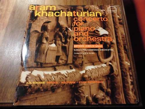 Cover Aram Khachaturian* / Alexander N. Scriabin* : Antonín Jemelík, Czech Philharmonic Orchestra* - Concerto For Piano And Orchestra (LP) Schallplatten Ankauf