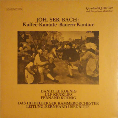 Cover Joh. Seb. Bach*  - Heidelberger Kammerorchester, Bernhard Usedruuf - Kaffee-Kantate, Bauern-Kantate (LP, Quad) Schallplatten Ankauf