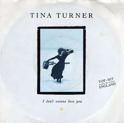 Cover Tina Turner - I Don't Wanna Lose You (7, Single) Schallplatten Ankauf