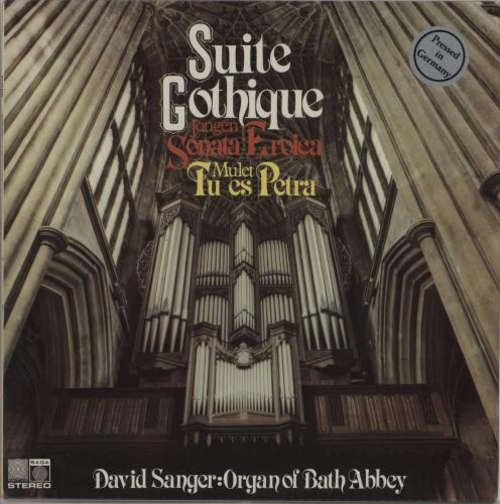 Cover David Sanger (2) - Suite Gothique Jongen Sonata Eroica Mulet Tu Es Petra (LP, Album) Schallplatten Ankauf