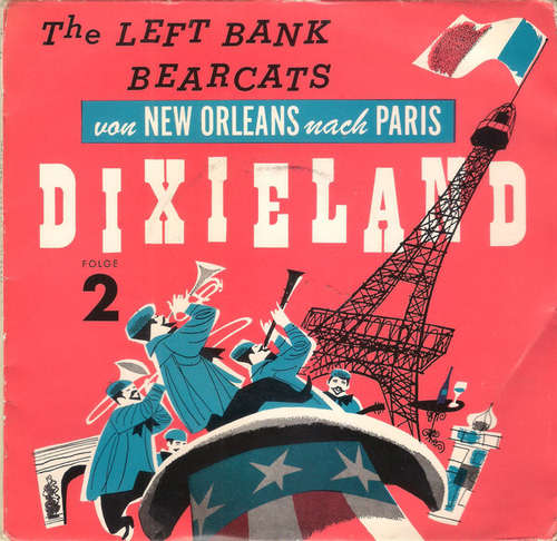 Cover The Left Bank Bearcats - Dixieland Von New Orleans Nach Paris - 2. Folge (7, EP) Schallplatten Ankauf