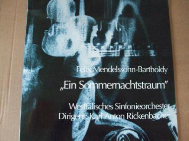 Cover Felix Mendelssohn-Bartholdy, Westfälisches Sinfonieorchester Dirigent: Karl Anton Rickenbacher - Ein Sommernachtstraum (LP) Schallplatten Ankauf