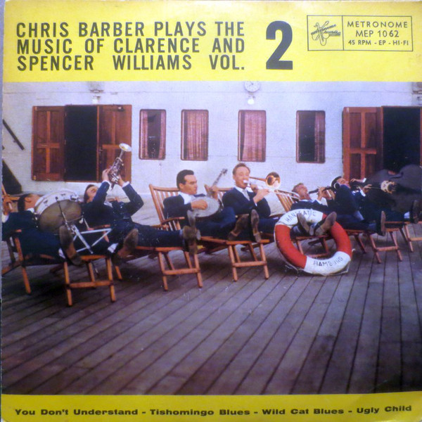 Cover Chris Barber's Jazz Band - Chris Barber Plays The Music Of Clarence And Spencer Williams Vol. 2 (7, EP) Schallplatten Ankauf