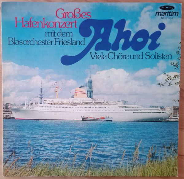 Cover Various - Ahoi - Großes Hafenkonzert Mit Dem Blasorchester Friesland (LP) Schallplatten Ankauf