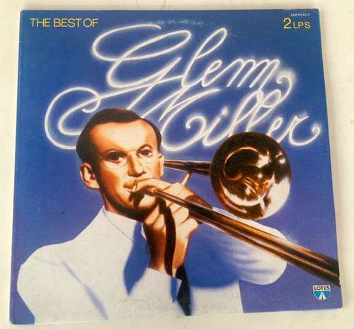 Cover Glenn Miller - The Best Of Glenn Miller (2xLP, Comp) Schallplatten Ankauf