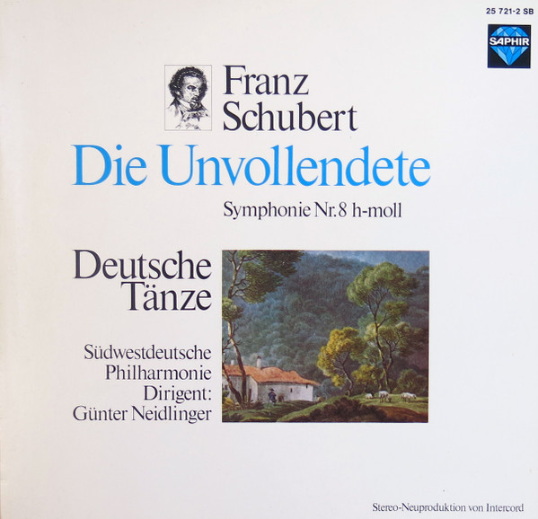 Cover Franz Schubert, Südwestdeutsche Philharmonie, Günter Neidlinger* - Die Unvollendete (Symphonie Nr. 8 H-moll) / Deutsche Tänze (LP) Schallplatten Ankauf