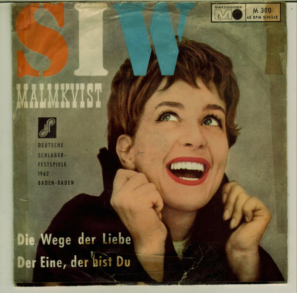 Cover Siw Malmkvist, Orchester Harry Arnold* - Die Wege Der Liebe / Der Eine, Der Bist Du (7, Single) Schallplatten Ankauf