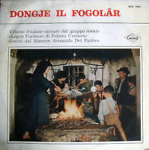 Cover Gruppo Corale Legris Furlans Di Feletto Umberto* - Dongje Il Fogolâr (LP) Schallplatten Ankauf