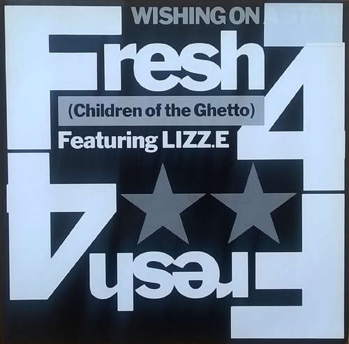 Cover Fresh 4 (Children Of The Ghetto)* Featuring Lizz E* - Wishing On A Star (12) Schallplatten Ankauf