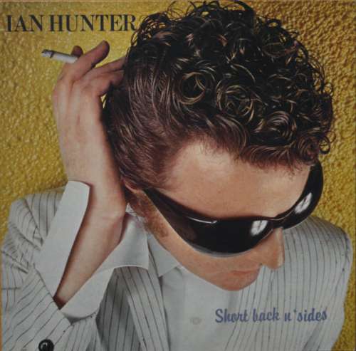 Cover Ian Hunter - Short Back N' Sides (LP, Album) Schallplatten Ankauf