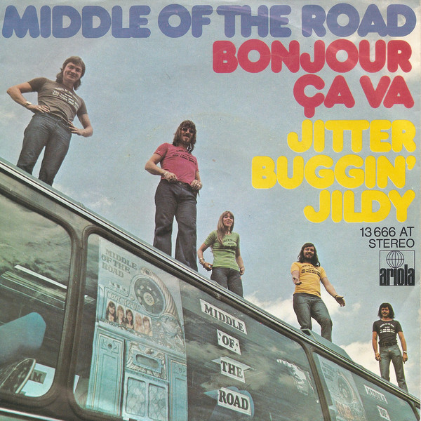 Bild Middle Of The Road - Bonjour Ҫa Va / Jitter Buggin' Jildy (7, Single) Schallplatten Ankauf
