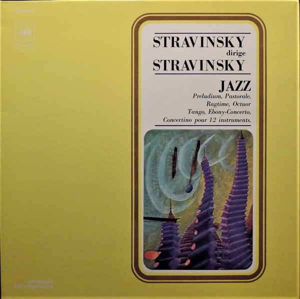 Cover Stravinsky* Dirige Stravinsky* - Jazz : Preludium, Pastorale, Ragtime, Octuor, Tango, Ebony-Concerto, Concertino Pour 12 Instruments. (LP, Gat) Schallplatten Ankauf