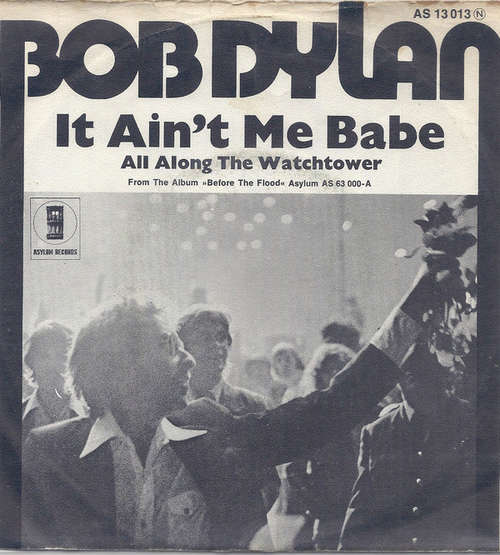 Cover Bob Dylan - It Ain't Me Babe (7) Schallplatten Ankauf