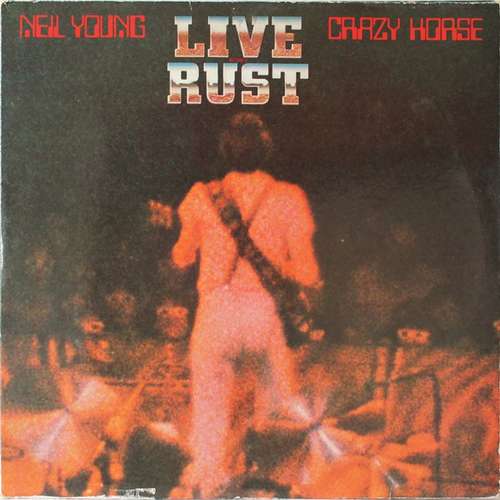Cover Neil Young & Crazy Horse - Live Rust (2xLP, Album, Gat) Schallplatten Ankauf