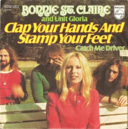 Cover Bonnie St. Claire And Unit Gloria - Clap Your Hands And Stamp Your Feet (7, Single) Schallplatten Ankauf