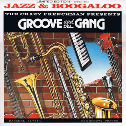 Cover The Crazy Frenchman Presents Groove And The Gang - Jazz & Boogaloo (12, EP, Ltd) Schallplatten Ankauf