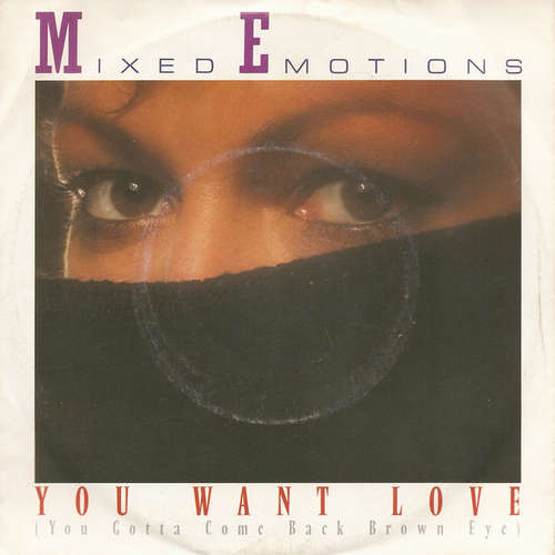 Cover Mixed Emotions - You Want Love (You Gotta Come Back Brown Eye) (7, Single) Schallplatten Ankauf