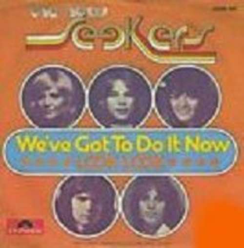 Cover The New Seekers - We've Got To Do It Now (7, Single) Schallplatten Ankauf